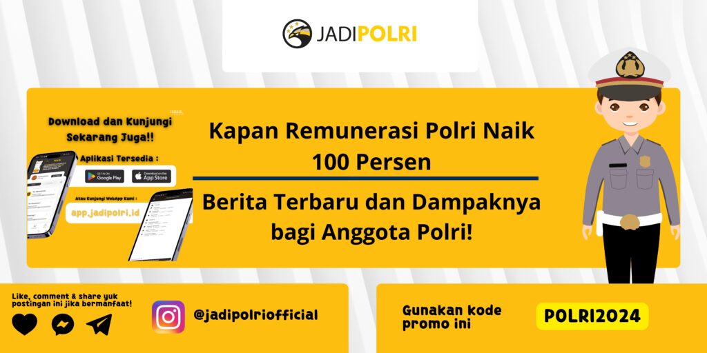 Kapan Remunerasi Polri Naik 100 Persen