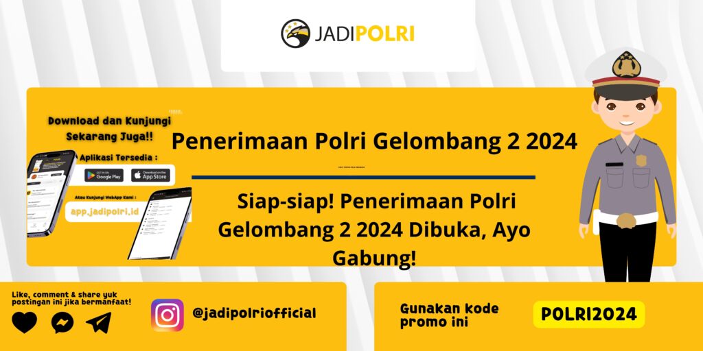 Penerimaan Polri Gelombang 2 2024