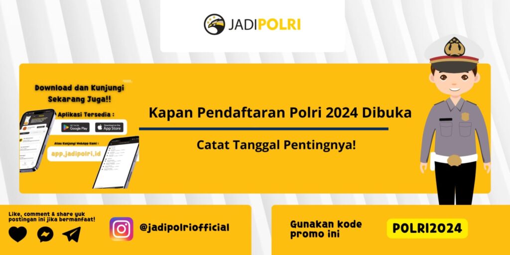 Kapan Pendaftaran Polri 2024 Dibuka