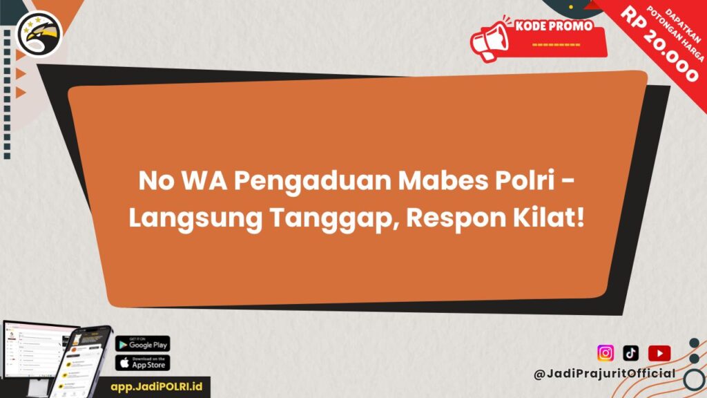 No WA Pengaduan Mabes Polri