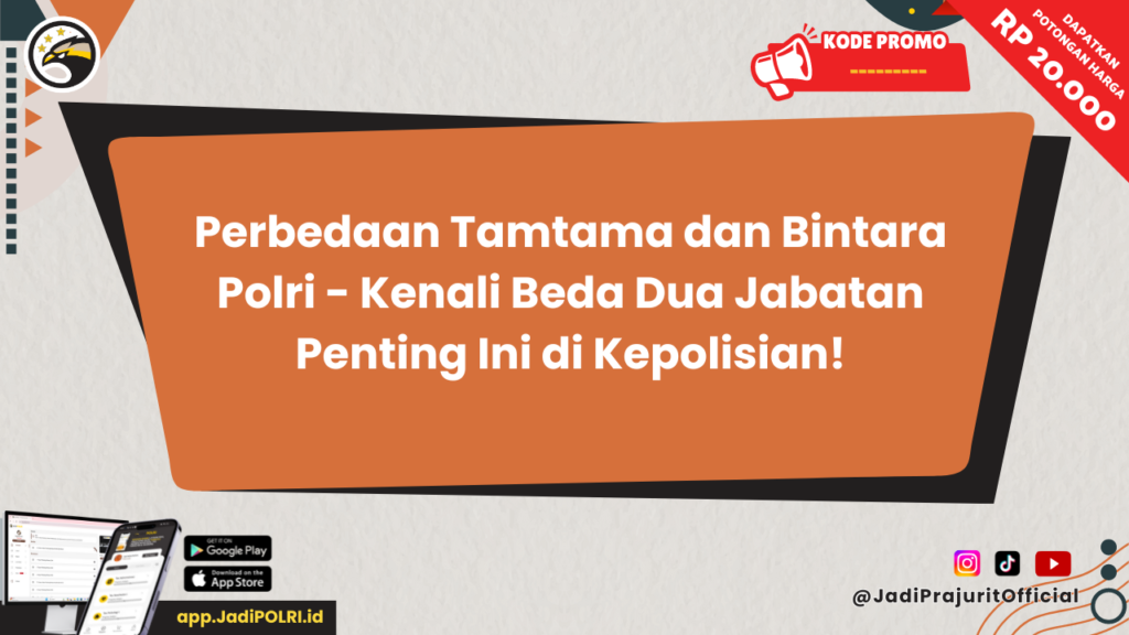 Perbedaan Tamtama dan Bintara Polri