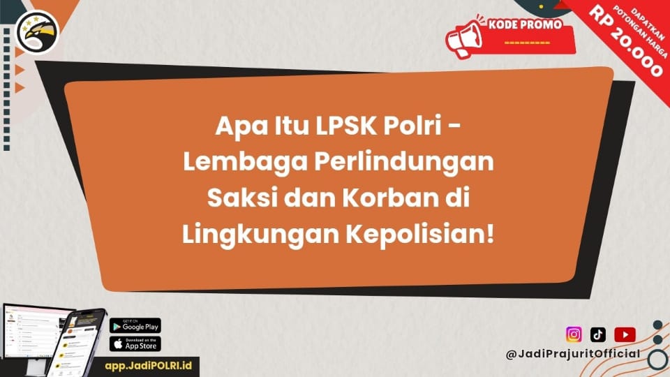 Apa Itu LPSK Polri