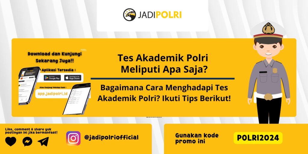 Tes Akademik Polri Meliputi Apa Saja?