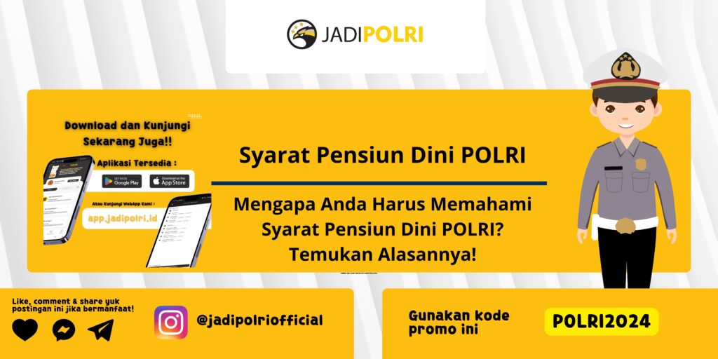 Syarat Pensiun Dini POLRI