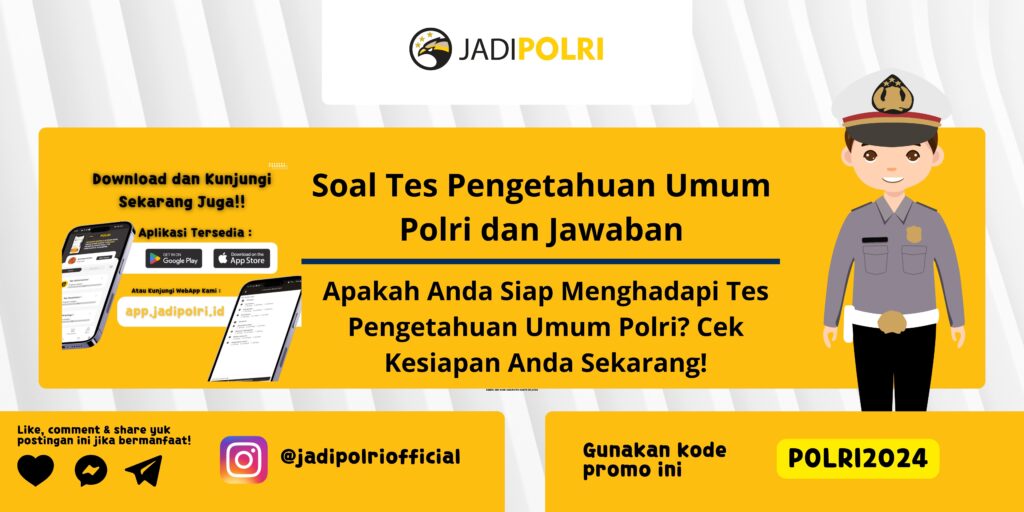 Soal Tes Pengetahuan Umum Polri dan Jawaban 