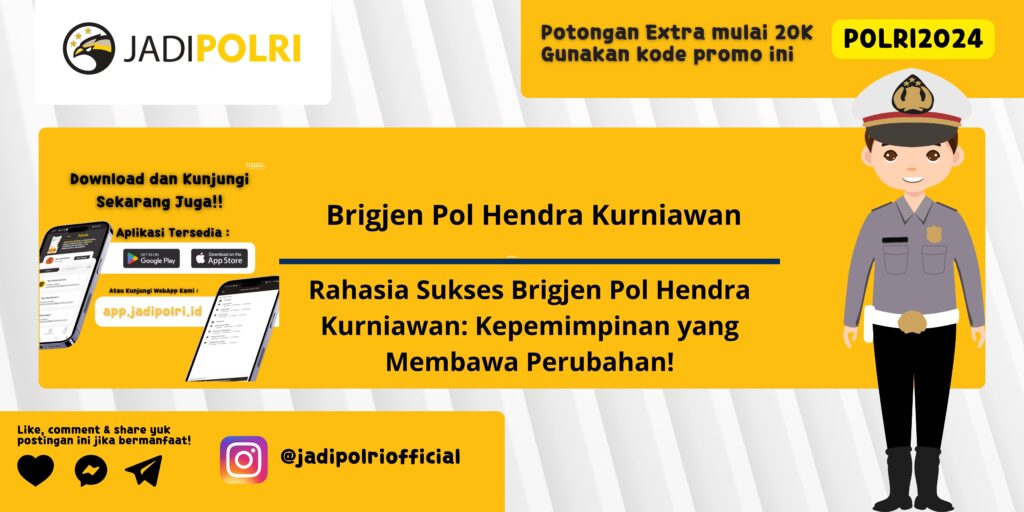 Polri Brigjen Hendra Kurniawan